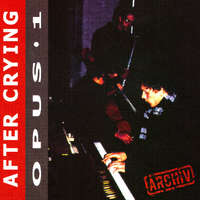 After Crying: Opus 1. (CD)