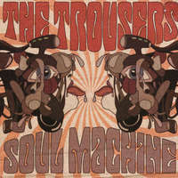  The Trousers: Soul Machine (CD)