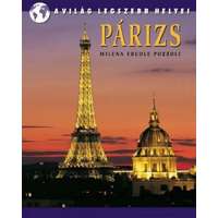  Párizs - A világ legszebb helyei