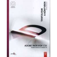  Adobe Indesign CS5 - Eredeti tankönyv az Adobe-tól - Tanfolyam a könyvben - Letölthető melléklete...