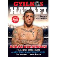  Gyilkos Hazafi - Aaron Hernandez félelmetes kettős élete a New England Patriotsnál és a rettegett...