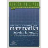  Matematika felvételi felkészítő 6 és 8 évfolyamos középiskolába készülőknek