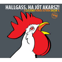  Vörös István: Hallgass, ha jót akarsz! - A legjobb dalok 4. (CD)