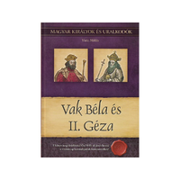  Vak Béla és II. Géza könyv