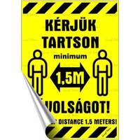 . Információs matrica, 11,6x16,6 cm, kétnyelvű, Kérjük tartson mininum 1,5 m távolságot!