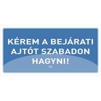 PD Office Információs tábla pd 10x20 cm Kérem a bejárati ajtót szabadon hagyni! kék