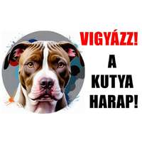  Vigyázz! A kutya harap! PVC tábla Pitbull 25x15 cm