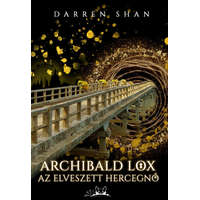 Bookaholic Kiadó Archibald Lox - Az elveszett hercegnő - Darren Shan