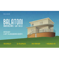 Ariton Kft Bolla Zoltán - Balatoni modernizmus és art deco