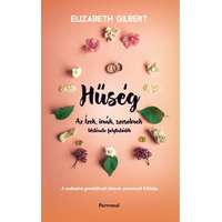 Partvonal Elizabeth Gilbert - Hűség - Az Ízek, imák, szerelmek története folytatódik