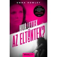 Móra Ferenc Ifjúsági Könyvkiadó Emma Rowley-Hová lettek az eltűntek?