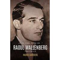 Nora Libro Carlberg Ingrid - Raoul Wallenberg története