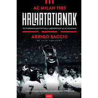 G-ADAM STÚDIÓ KFT Luigi Garlando - Arrigo Sacchi - Halhatatlanok - AC Milan 1989