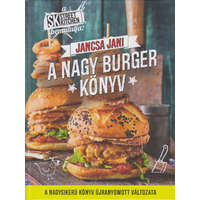 Street Kitchen Kiadó Jancsa Jani - A nagy burger könyv