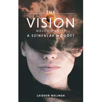 Szegletkő Leidgeb Melinda - The Vision 2. - A színfalak mögött
