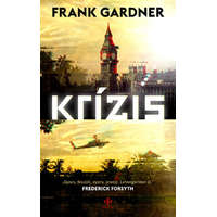 Next21 Kiadó Kft. Frank Gardner - Krízis