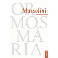 Kossuth Ormos Mária - Mussolini