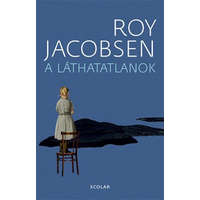 Scolar Roy Jacobsen - A láthatatlanok