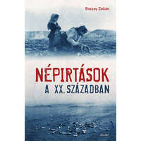 Scolar Bozzay Zoltán - Népirtások a XX. században