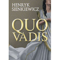 Lazi Kiadó Henryk Sienkiewicz - Quo Vadis