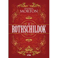 Lazi A Rothschildok - Egy család története - Frederic Morton
