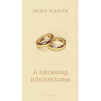 Harmat Kiadó Alapítvány A házasság misztériuma-Mike Mason