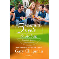 Harmat Kiadó Alapítvány Az 5 szeretetnyelv - Szólóban - Egyedül, de nem magányosan -Gary Chapman