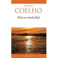 Athenaeum Kiadó Paulo Coelho-Mint az áradó folyó
