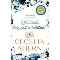 Athenaeum Cecelia Ahern - Utóirat: Még most is szeretlek!