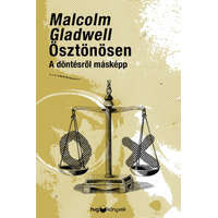 HVG Malcolm Gladwell - Ösztönösen - A döntésről másképp