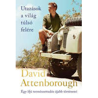 Park Kiadó David Attenborough - Utazások a világ túlsó felére