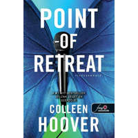 Könyvmolyképző Point of Retreat - Visszavonuló - Szívcsapás 2. - Colleen Hoover