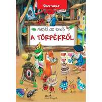Manó Könyvek Tony Wolf - Mesél az erdő - A törpékről