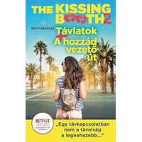 Menő Könyvek Beth Reekles - The Kissing Booth: Távlatok, A hozzád vezető út - The Kissing Booth 2.