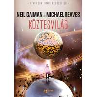 Agave Kiadó Neil Gaiman-Michael Reaves-Köztesvilág