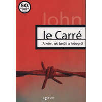 Agavé John Le Carré - A kém, aki bejött a hidegről