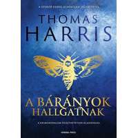 General Press Kft. Thomas Harris - A bárányok hallgatnak - Hannibal 2.