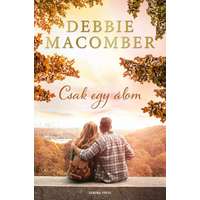 General Press Debbie Macomber - Csak egy álom