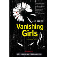 Könyvmolyképző Lisa Regan - Vanishing Girls - Eltűnt lányok - Josie Quinn esetei 1.