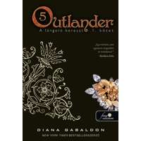Könyvmolyképzőö Diana Gabaldon - Outlander 5. - A lángoló kereszt 2/1. kötet