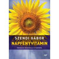 Jaffa Szendi Gábor - Napfényvitamin - Tények és tévhitek a D-vitaminról