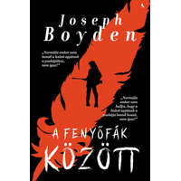Jaffa Joseph Boyden - A fenyőfák között