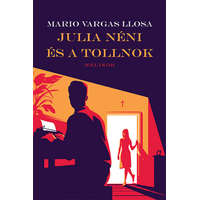 Helikon Mario Vargas Llosa - Julia néni és a tollnok