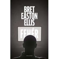Helikon Bret Easton Ellis - Fehér