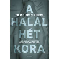 Helikon Dr. Richard Shepherd - A halál hét kora