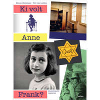 Móra Menno Metselaar és Piet van Ledden - Ki volt Anne Frank?