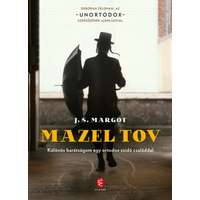 Európa J. S. Margot - Mazel tov - Különös barátságom egy ortodox zsidó családdal