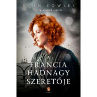 Európa Kiadó A francia hadnagy szeretője - John Fowles