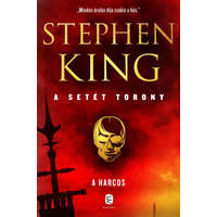 Európa Könyvkiadó Kft. A harcos - A setét torony 1. kötet- Stephen King