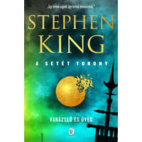 Európa Könyvkiadó Kft. Stephen King - Varázsló és üveg - A Setét Torony 4.